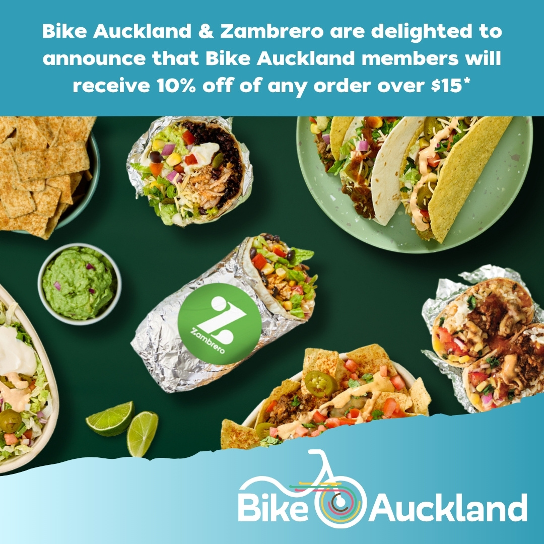 Bike Auckland & Zambrero are delighted to announce that Bike Auckland members will receive 10% off any order over $15*