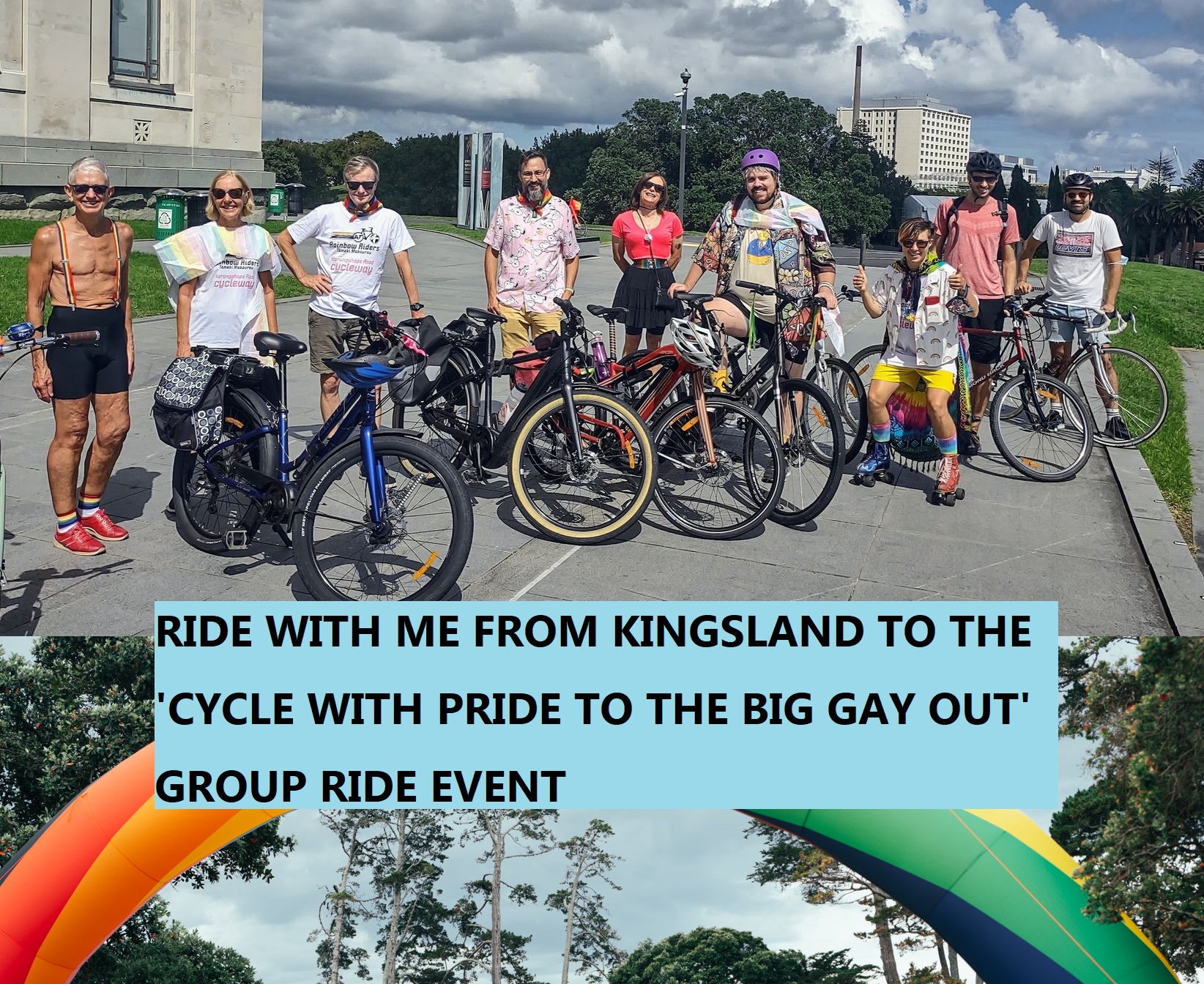 Text says 'Ride with me from Kingsland to the 'Cycle with Pride to the Big Gay Ot' Group Ride Event'. Image in background includes people wearing rainbow clothes, with bikes.